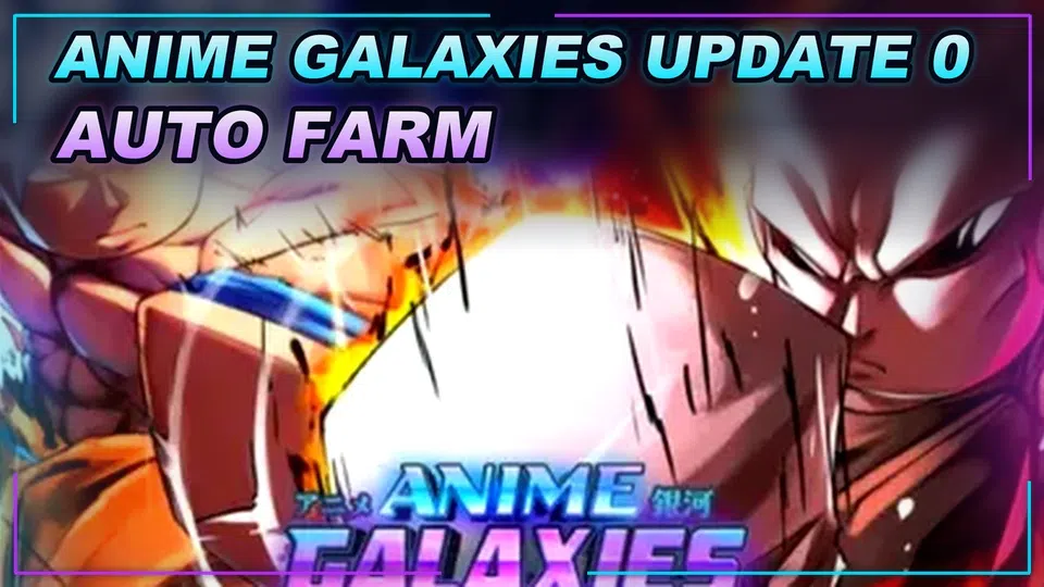 Thumbnail for Anime Galaxies | UPDATE 0 Script | OP FEATURES | AUTO FARM