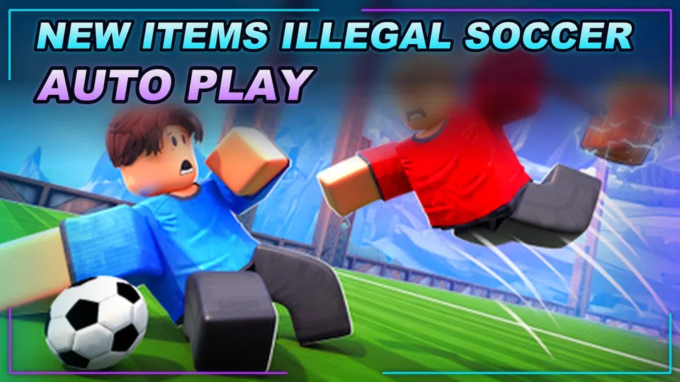 Thumbnail for [NEW ITEMS!] Illegal Soccer Script | AUTO PLAY | OP FEATURES