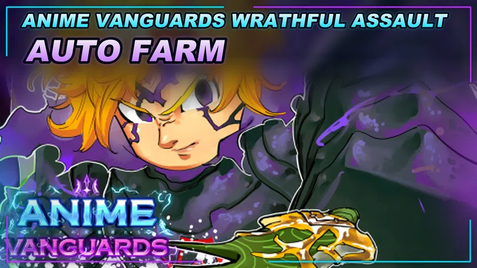 Thumbnail for Anime Vanguards: Wrathful Assault Script | SCRIPT HUB | AUTO FARM