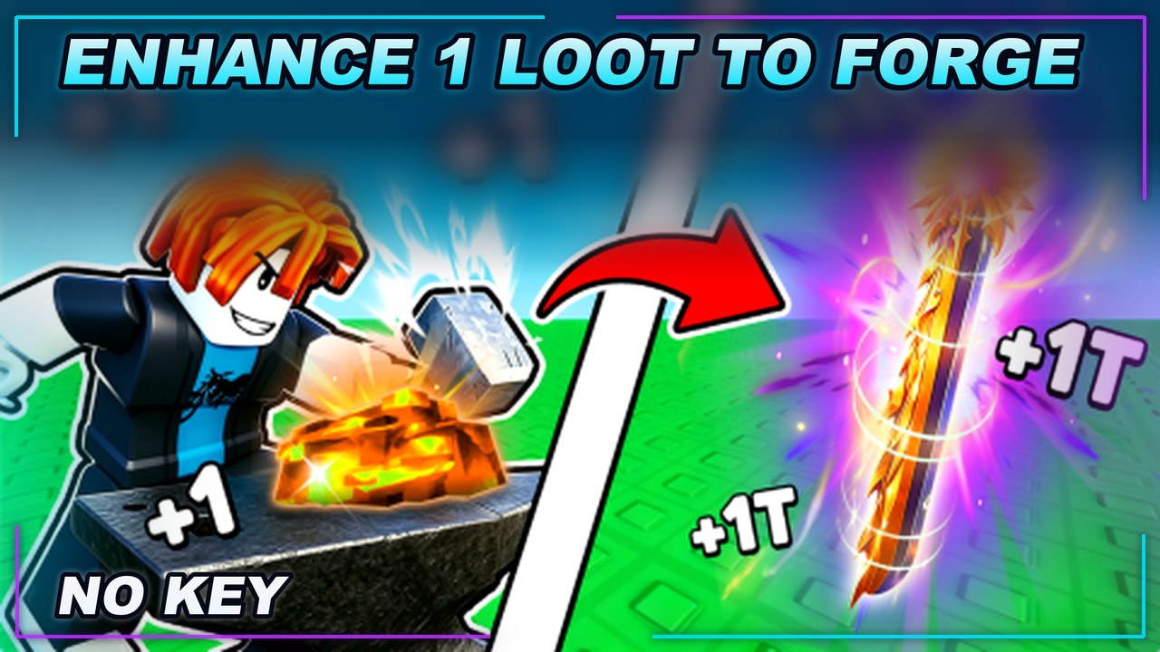 Thumbnail for [Enhance]+1 Loot To Forge Script | NO KEY | SCRIPT HUB