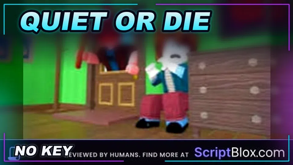 Thumbnail for 🤡Quiet or Die! Script | NO KEY | SCRIPT HUB