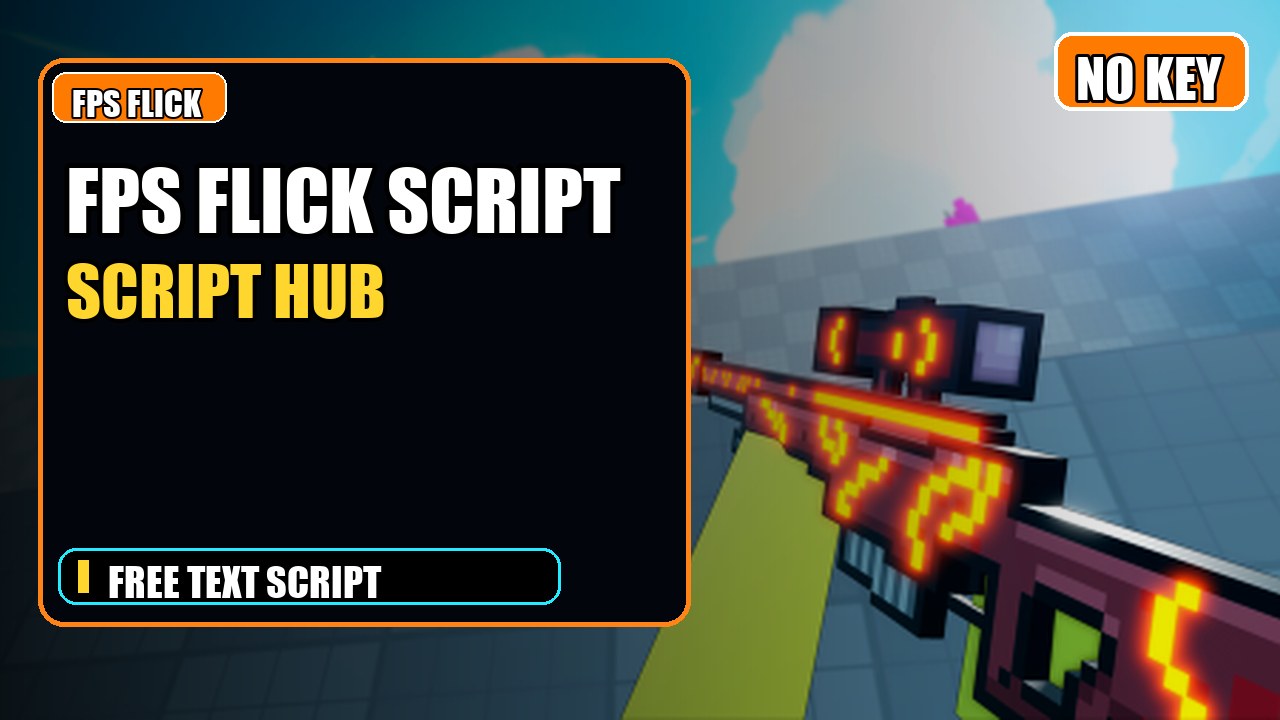Thumbnail for [FPS] Flick Script | NO KEY | SCRIPT HUB