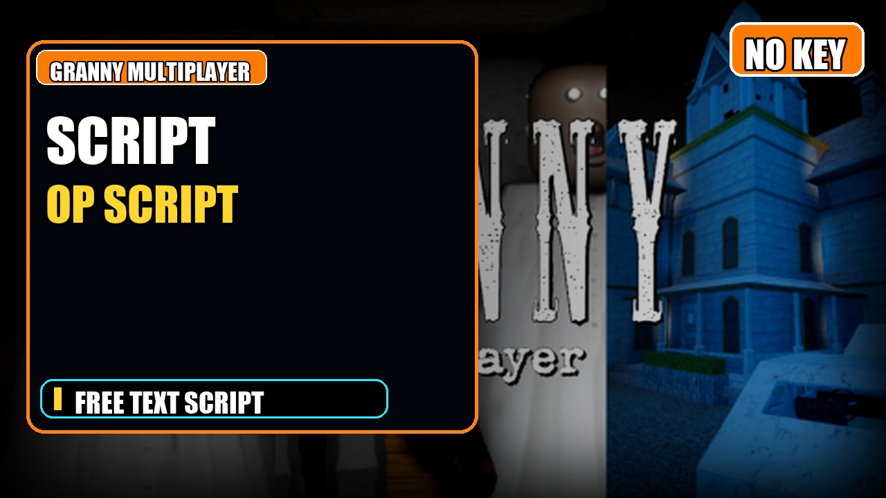 Thumbnail for Granny: Multiplayer Script | NO KEY | Fast Text Access
