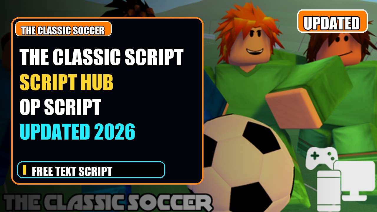 Thumbnail for The Classic Soccer Script | SCRIPT HUB | Fast Text Access