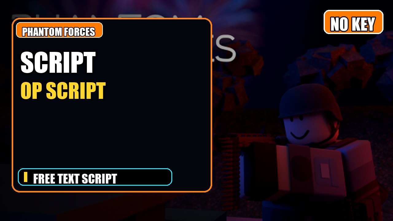 Thumbnail for Phantom Forces Script | NO KEY | Fast Text Access