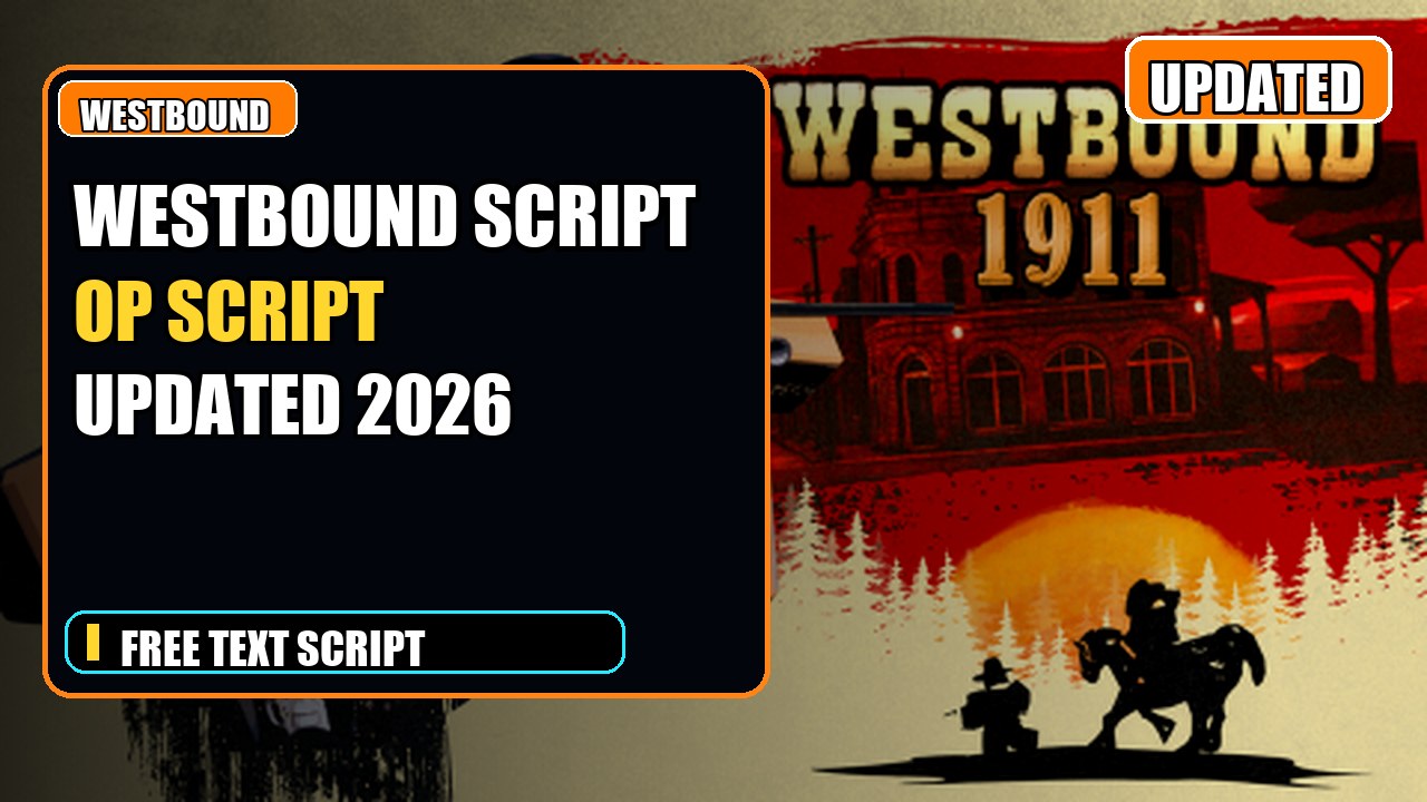 Thumbnail for Westbound Script | OP FEATURES | UPDATED 2026