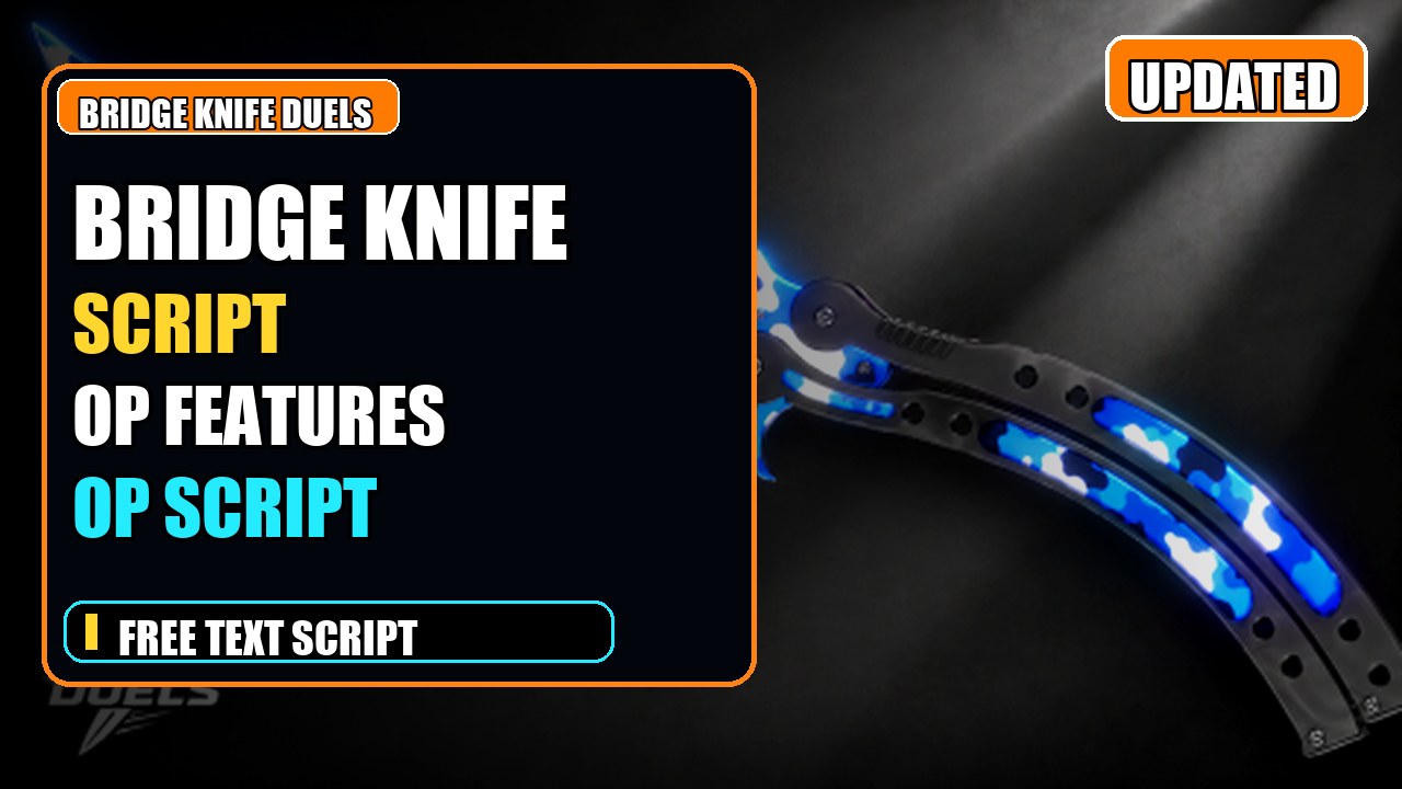 Thumbnail for [BRIDGE 🌉] KNIFE DUELS Script | OP FEATURES
