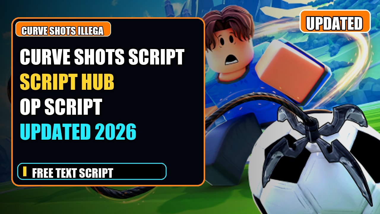 Thumbnail for [CURVE SHOTS!] Illegal Soccer Script | SCRIPT HUB
