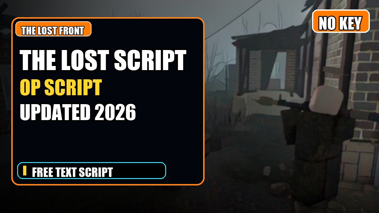 Thumbnail for The Lost Front Script | NO KEY | Fast Text Access