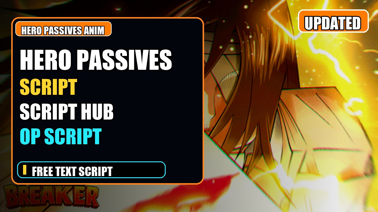 Thumbnail for [💥HERO PASSIVES💥] Anime Breaker Script | SCRIPT HUB