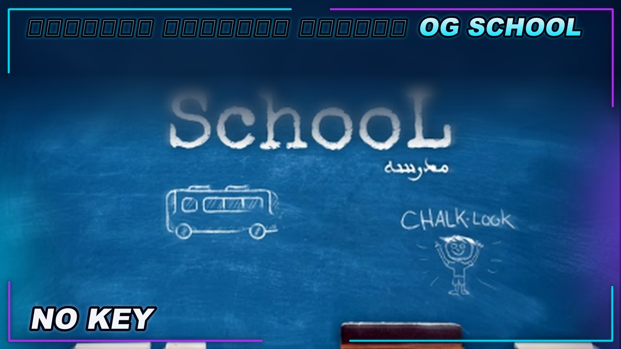Thumbnail for المدرسه التحديث القديم | OG-School Script | NO KEY