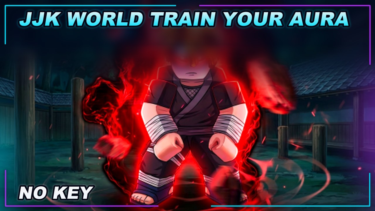 Thumbnail for [⛩️ JJK WORLD] TRAIN YOUR AURA Script | NO KEY