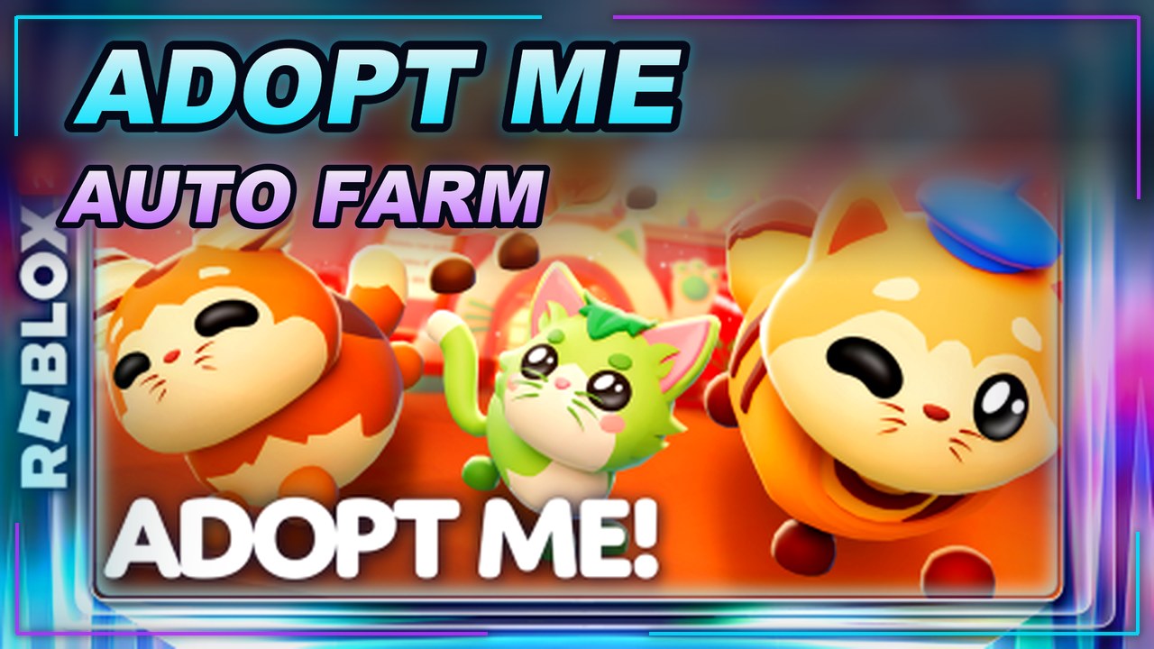 Thumbnail for [🐈] Adopt Me! Script | OP FEATURES | AUTO FARM | AUTO COLLECT