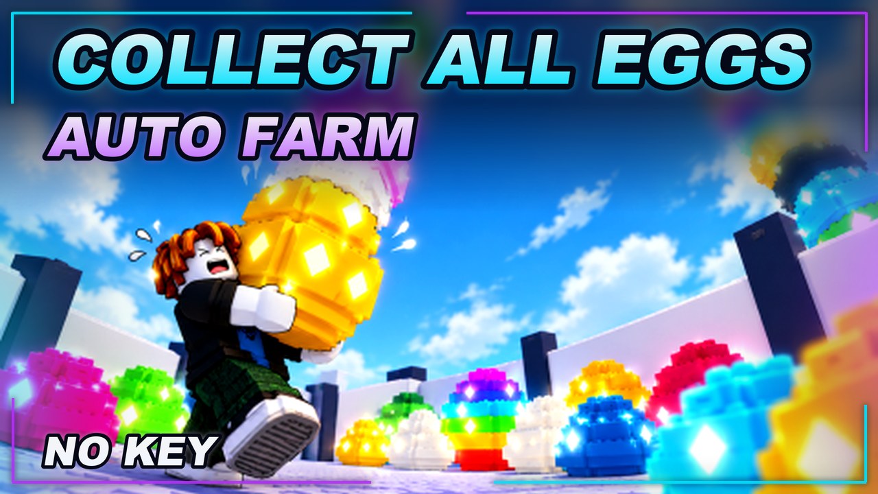 Thumbnail for Collect All Eggs Script | NO KEY | AUTO FARM