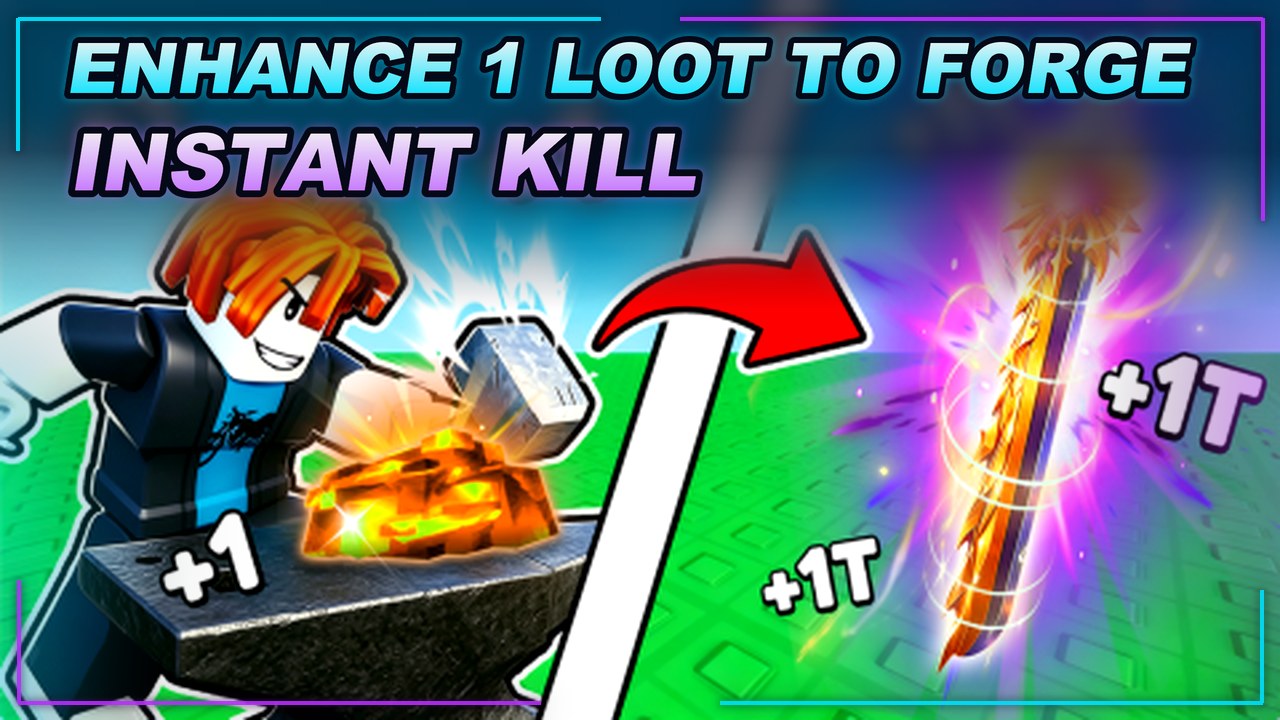 Thumbnail for [Enhance]+1 Loot To Forge Script | OP FEATURES | INSTANT KILL | AUTO COLLECT