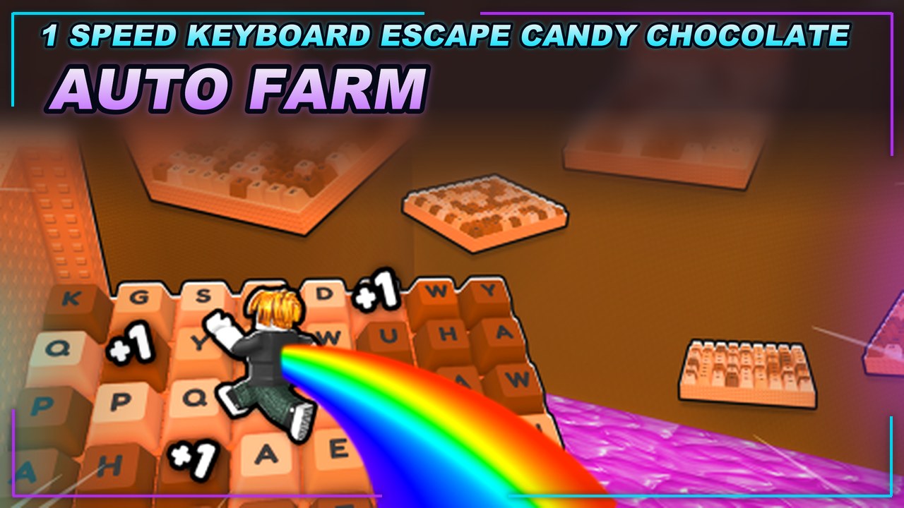 Thumbnail for +1 Speed Keyboard Escape | Candy & Chocolate Script | AUTO FARM