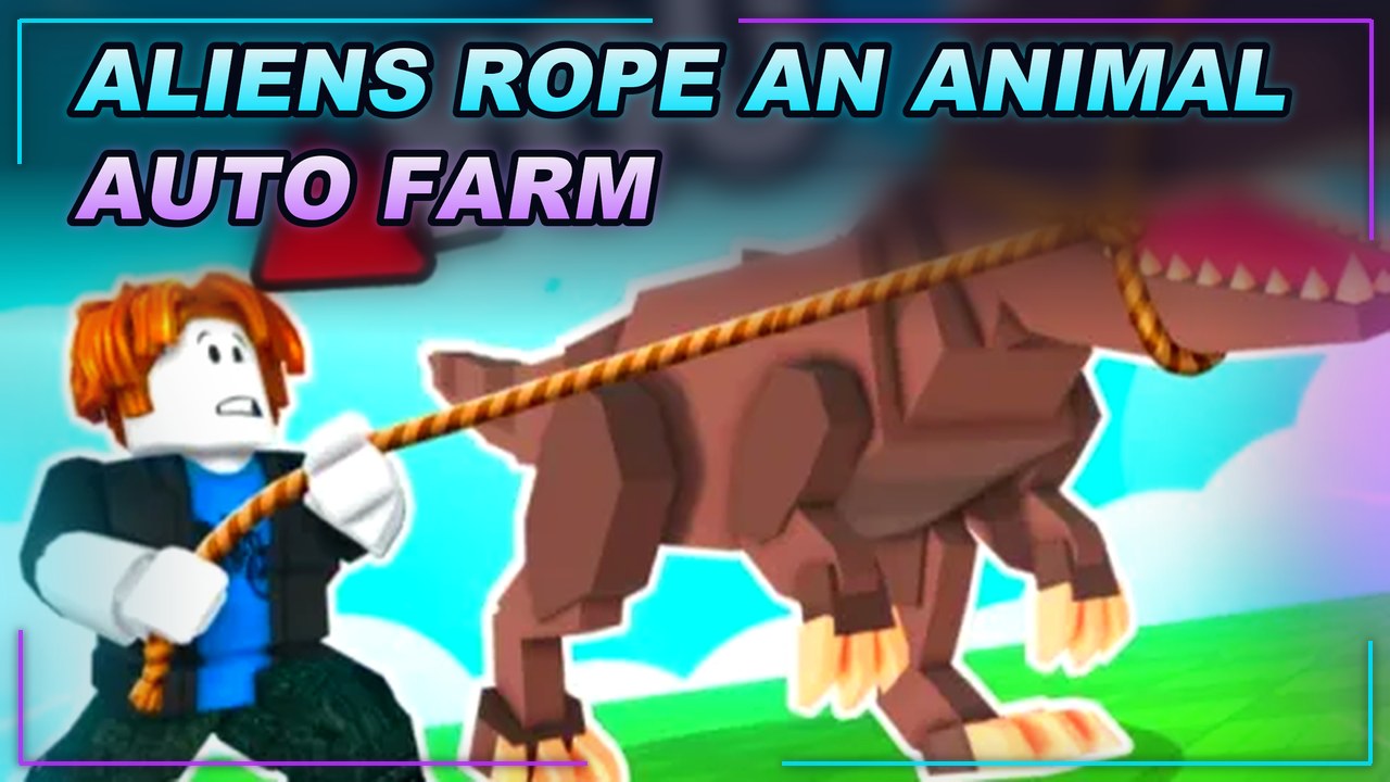 Thumbnail for BARRAGE Script for [ALIENS 👽] Rope an Animal: Powerful Auto Farm Feature