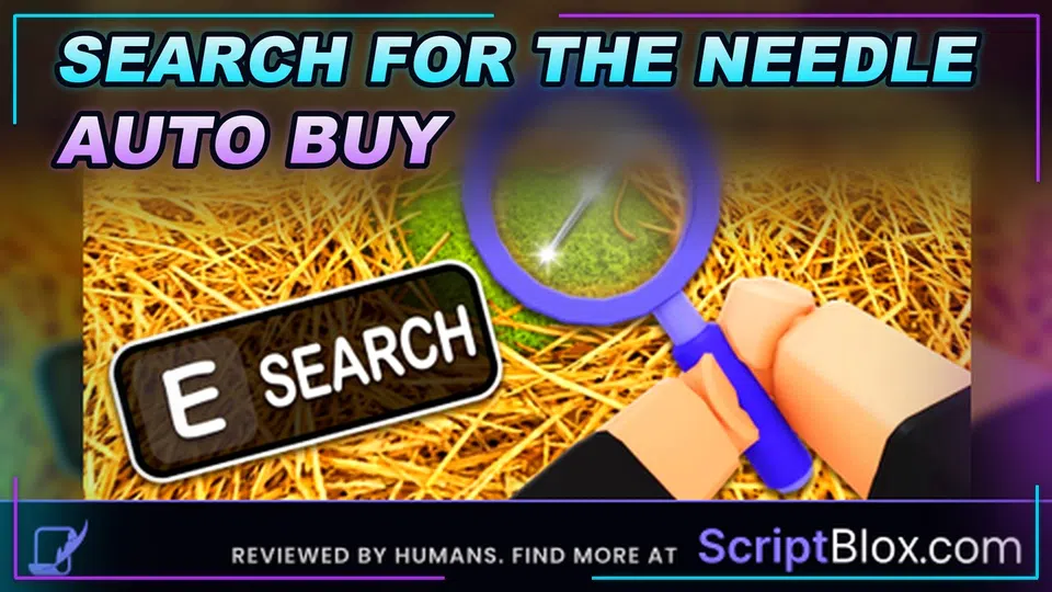 Thumbnail for [🔱] Search For The Needle Script | AUTO BUY