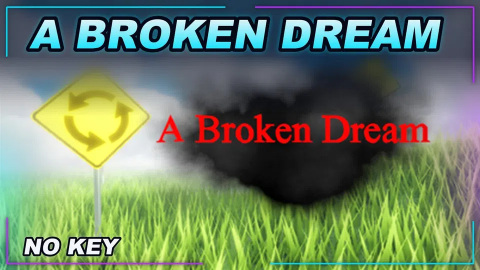 Thumbnail for A Broken Dream Script | NO KEY | Fast Text Access