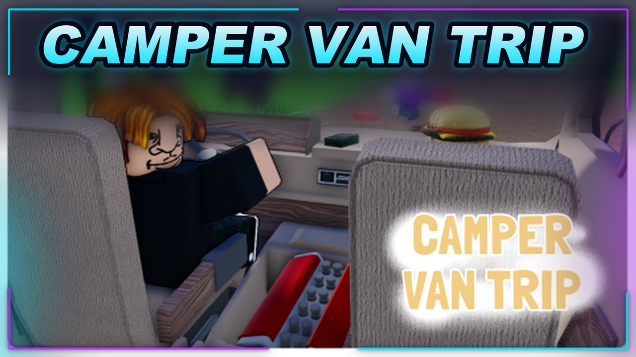 Thumbnail for [UPD📼] Camper Van Trip 🌲 Script | SCRIPT HUB