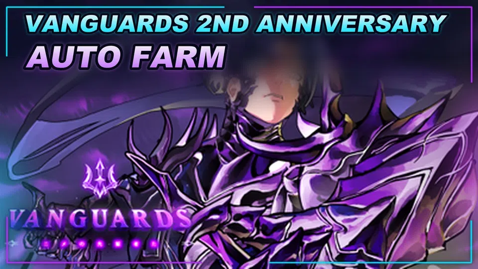 Thumbnail for Vanguards: 2nd Anniversary Script | SCRIPT HUB | AUTO FARM
