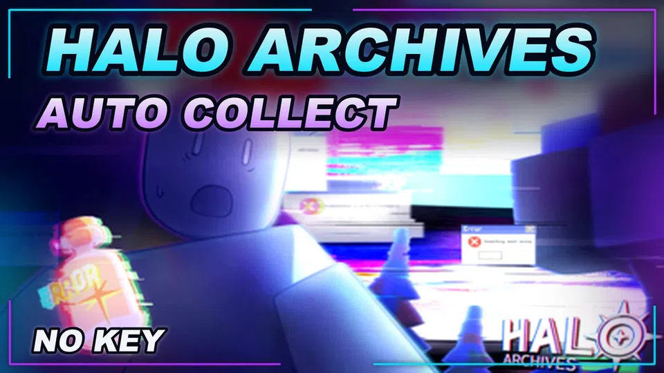 Thumbnail for Halo Archives {🔆} Script | NO KEY | AUTO COLLECT
