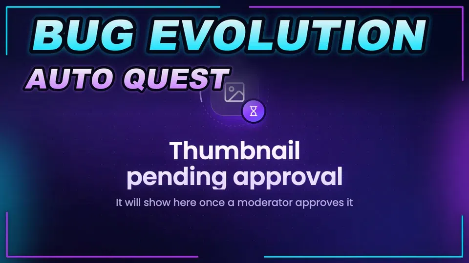 Thumbnail for Bug Evolution [🕷️] Script | AUTO QUEST | Fast Text Access