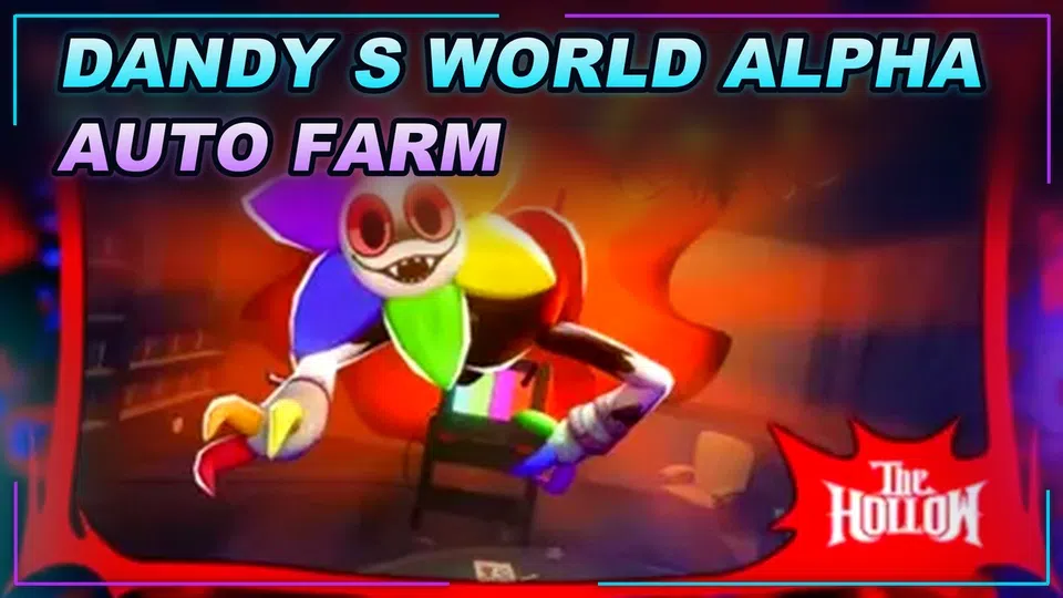 Thumbnail for 🎃 Dandy's World [ALPHA] Script | AUTO FARM